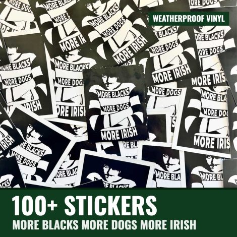More Blacks More Dogs More Irish Sticker Pack (100+)